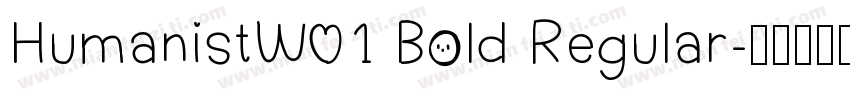 HumanistW01 Bold Regular字体转换